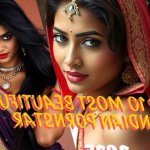 Top Most Beautiful Hot Sexy Indian Pornstars